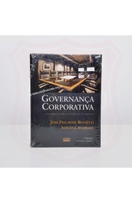 GOVERNANÇA CORPORATIVA: Fundamentos, Desenvolvimento e Tendências